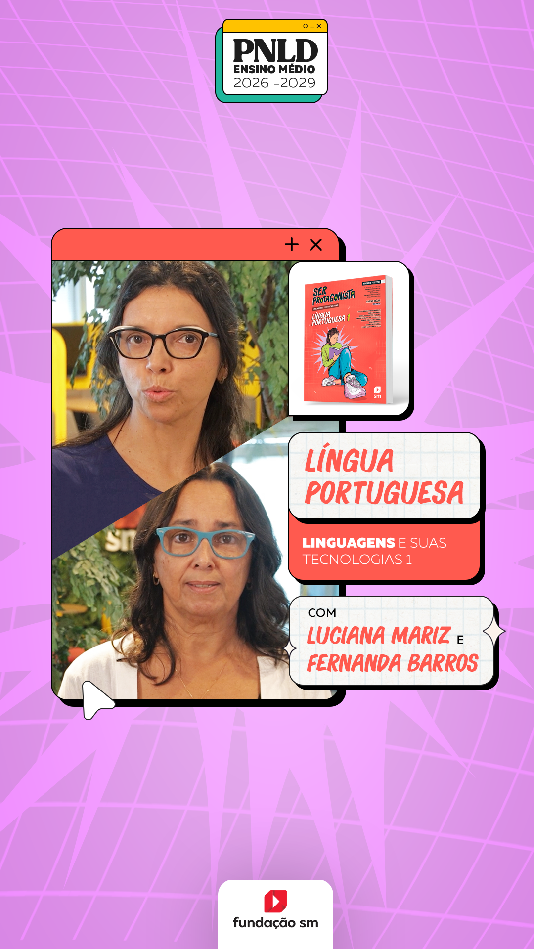 Conteúdo com Luciana Mariz e Fernanda Barros sobre Língua Portuguesa