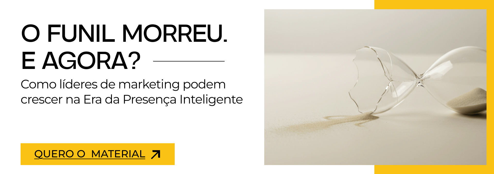 O funil morreu. E agora? Como líderes de marketing podem crescer na Era da Presença Inteligente.
