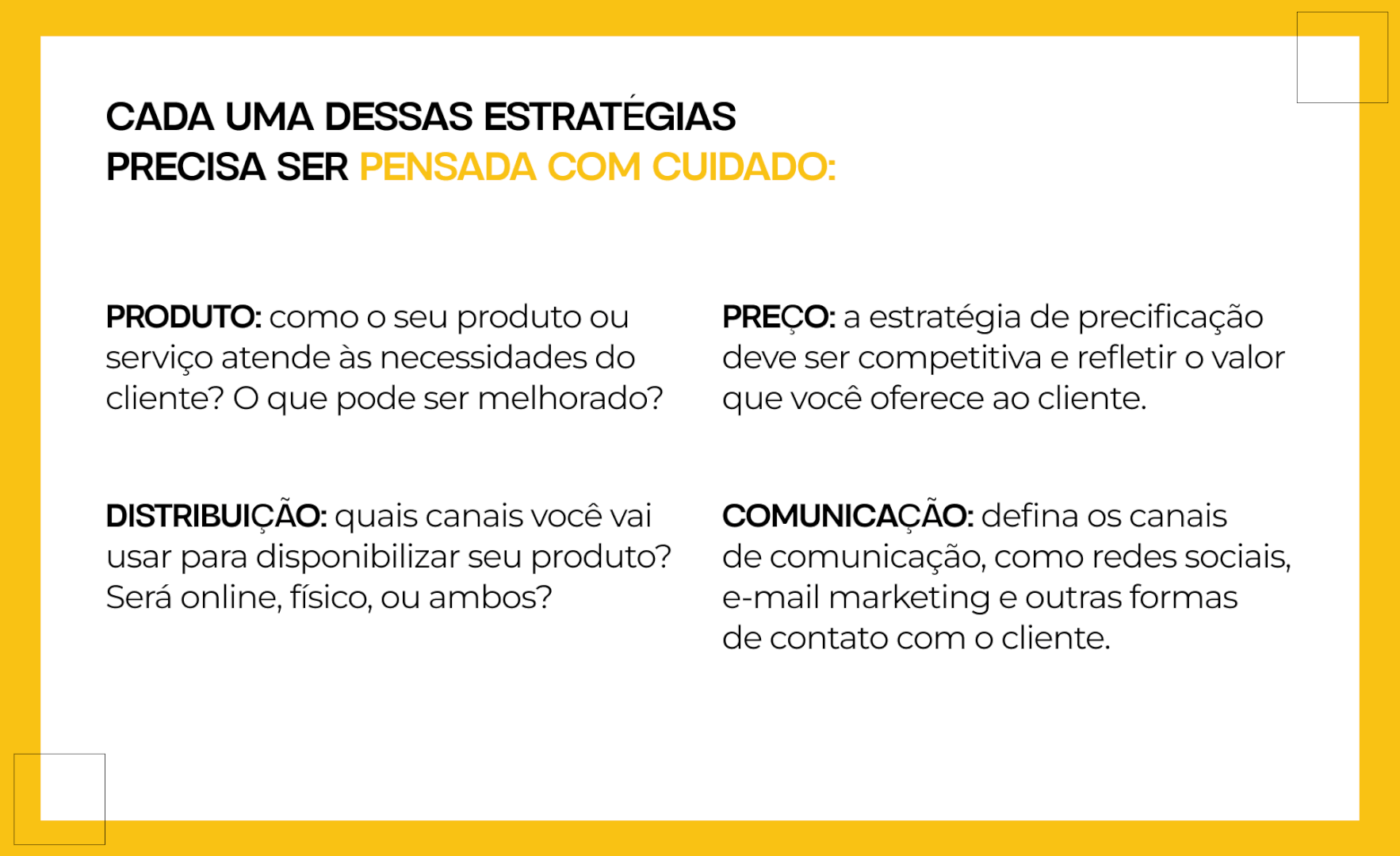 7. Estratégias de produto, preço, distribuição e comunicação,