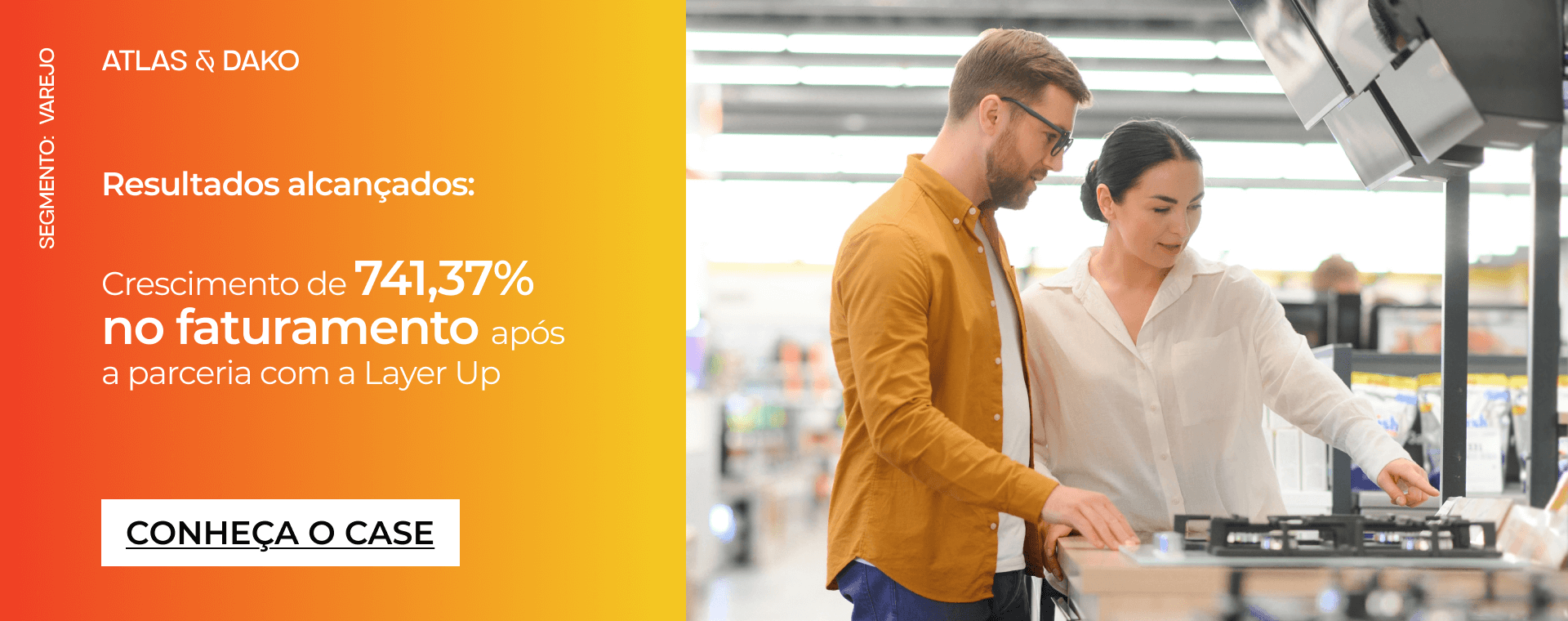 Conheça o case da Atlas & Dako desenvolvido pela Layer Up.