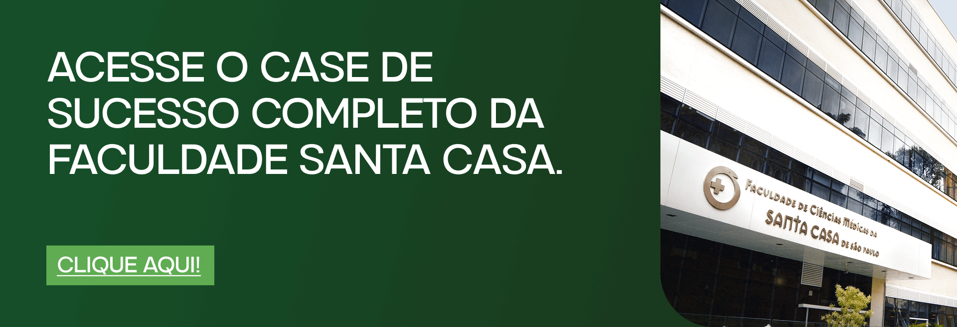 Acesse o case de sucesso completo da Faculdade Santa Casa.