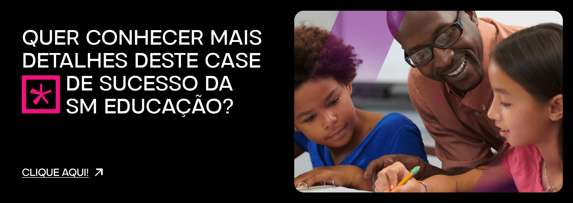 Como a Layer Up impulsionou uma unidade de negócio da SM Educação com +21% em novos contratos, +144% em leads qualificados e +167% em oportunidades.