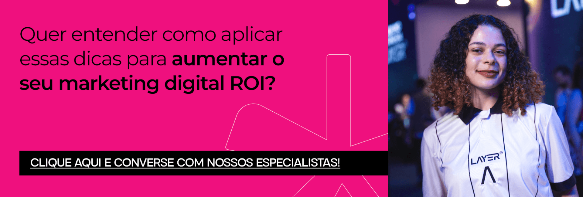 Quer entender sobre ROI no marketing digital? Então, clique aqui.